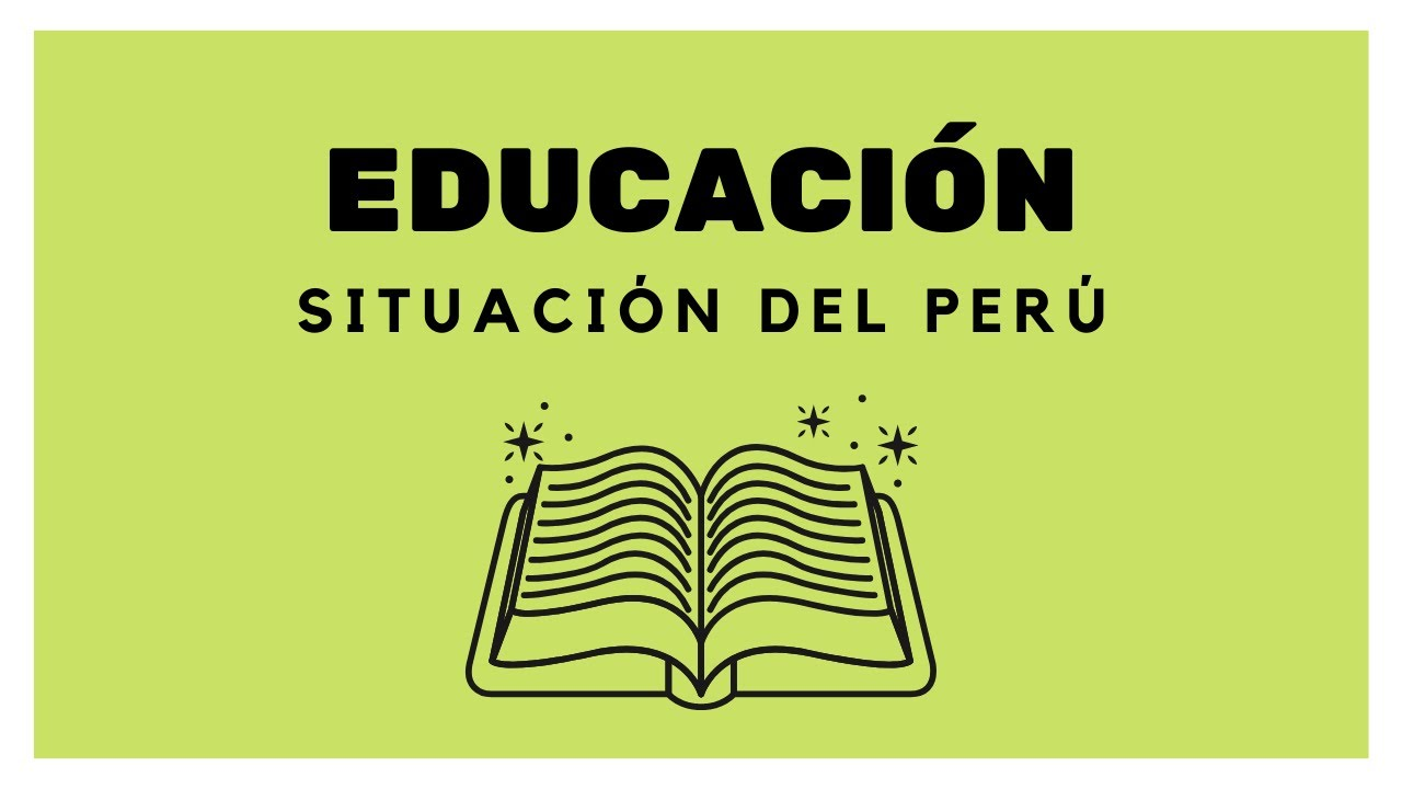 Educación en el Perú: ¿Cuál es la situación?
